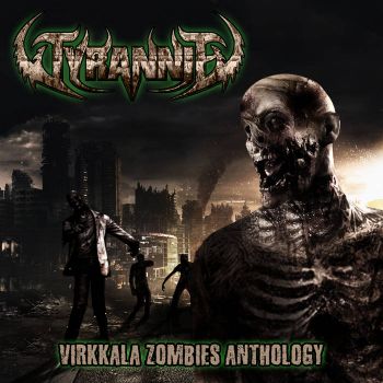 Tyrannia - Virkkala Zombies Anthology (2023)