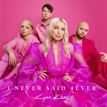 Cyan Kicks - I Never Said 4ever (2023)