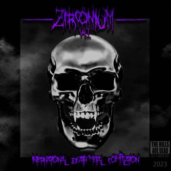 Various Artists - Zirconium Vol.I (International Death Metal Compilation) (2023)