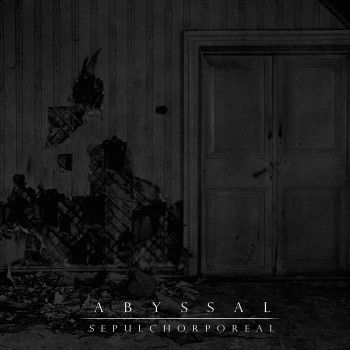 Abyssal / Ellorsith - Sepulchorporeal / Amore (2023)