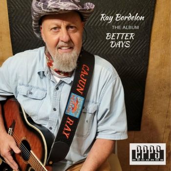 Ray Bordelon - Getting Better (2023)
