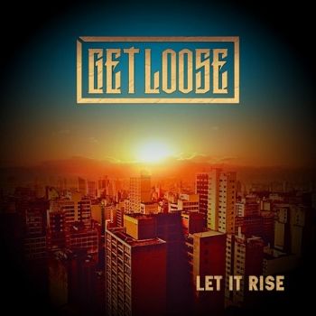 Get Loose - Let It Rise (2023)