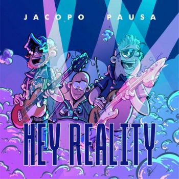 Jacopo Pausa - Hey Reality (2023)