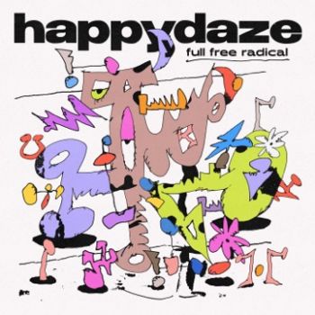 happydaze - Full Free Radical (2023)