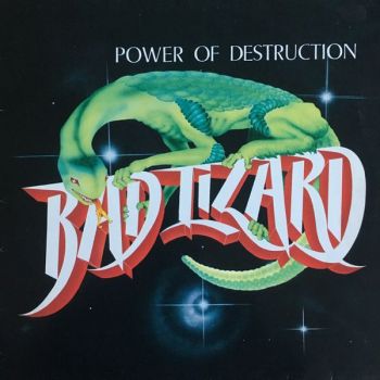 Bad Lizard - Power Of Destruction (1985)