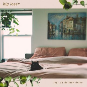 big loser - left on delmar drive (EP) (2023)