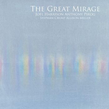 Joel Harrison & Anthony Pirog - The Great Mirage (2023) 