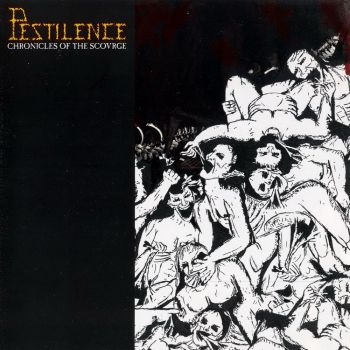 Pestilence - Chronicles of the Scourge (2006)