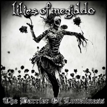 Lilies of Megiddo - The Barrier of Loneliness (2023)