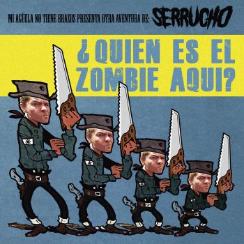 Serrucho - Quien es el Zombie Aqui (2023)