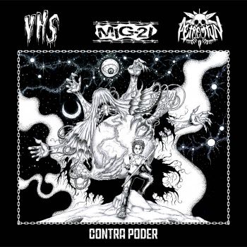 VHS / MIG-21 / Petremtun - Contra Poder (2023)