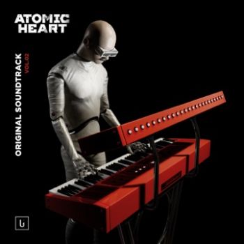 VA - Atomic Heart (Original Game Soundtrack) Vol.2 (2023)