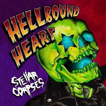 Stellar Corpses - Hellbound Heart [EP] (2018)
