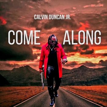 Calvin Duncan Jr. - Come Along (2023)
