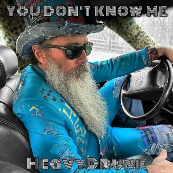 HeavyDrunk - You Don't Know Me (2023)