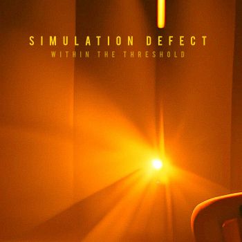 Simulation Defect - Within the Threshold (2023)