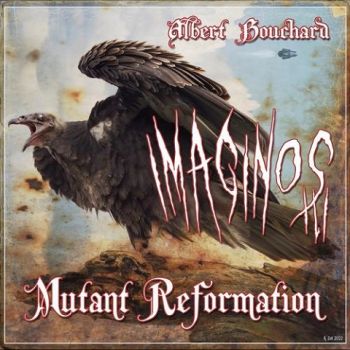 Albert Bouchard (ex-Blue Oyster Cult) - Imaginos III - Mutant Reformation (2023) 
