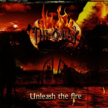 Thronar - Unleash The Fire (2008)