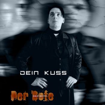 Der Bote - Dein Kuss (EP) (2015)
