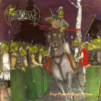 Thronar - For Death And Glory (2005)