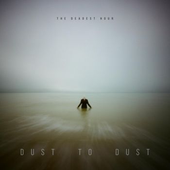 The Deadest Hour - Dust to Dust (2023)
