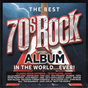 VA - The Best 70's Rock Album In The World... Ever! (3CD Box Set) (2023)