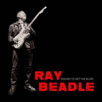 Ray Beadle - Bound To Get The Blues (2023) 