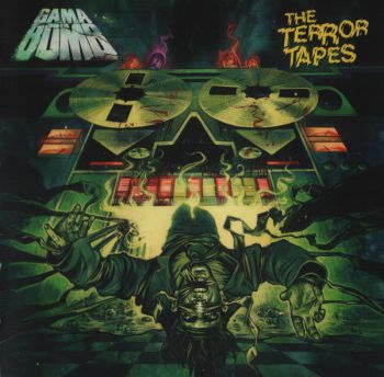 Gama Bomb - The Terror Tapes (2013)