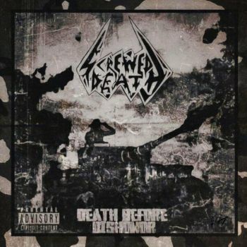 Screwed Death - Death Before Dishonor (2023)