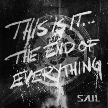 Saul - This Is It...The End of Everything (2023)