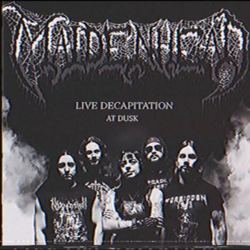 Maidenhead - Live Decapitation at Dusk (2023)