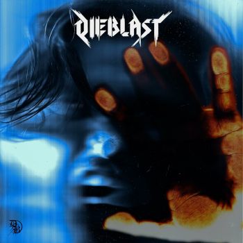Dieblast - Dieblast (2022)