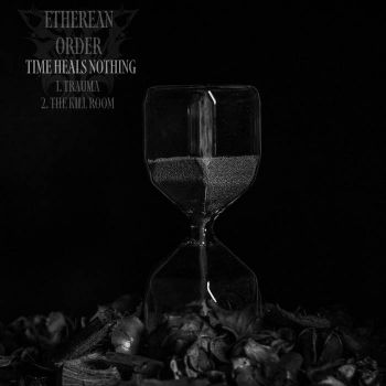 Etherean Order - Time Heals Nothing (2023)