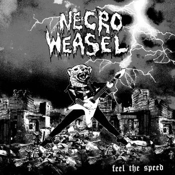 Necroweasel - Feel the Speed (2023)