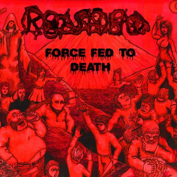 Roast Dead - Force Fed to Death (2023)