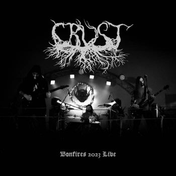 Crust - Bonfires 2023 Live (2023)