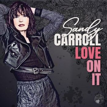 Sandy Carroll - Love On It (2023)