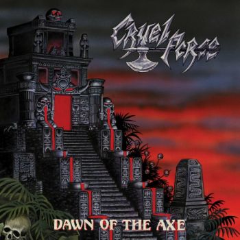 Cruel Force - Dawn Of The Axe (2023)