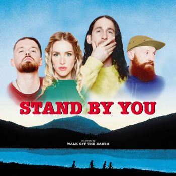 Walk Off The Earth - Stand By You (2023)