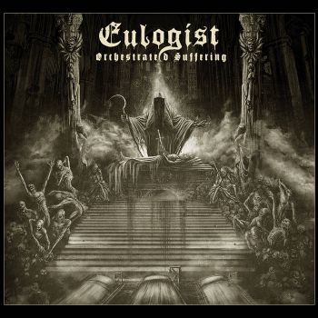 Eulogist - Orchestrated Suffering (2023)