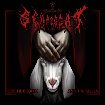 Scapegoat - For the Broken and the Fallen (2023)