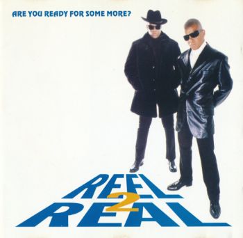 Real 2 Real - Are You Ready For Some More? (1996)