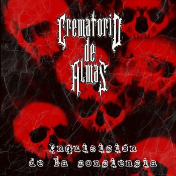 Crematorio de Almas - Inquisicion de la Conciencia (2023)