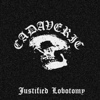 Cadaveric - Justified Lobotomy (2023)