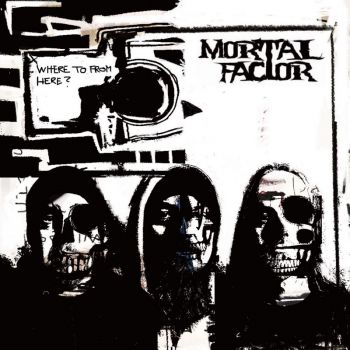 Mortal Factor - Where to from Here? (2023)