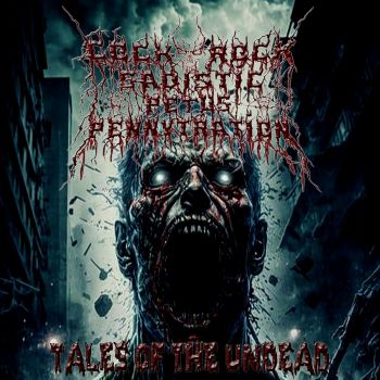 CockRock Sadistic Petus Pennytration - Tales of the Undead (2023)