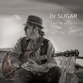 Dr Sugar - These Words (2023)