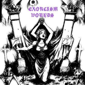 Exorcism Wounds - Submit to the Dead (2023)