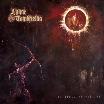 Lunar Tombfields - An Arrow To The Sun (2023)