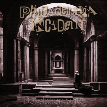 Philadelphia Incident - Desolation Suite (2023)